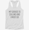 My Garage Is Calling And I Must Go Womens Racerback Tank A6174aab-7564-4e39-9b90-f451a746ce7d 666x695.jpg?v=1700669064