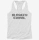 My Goldfish is Drowning Funny white Womens Racerback Tank