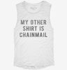My Other Shirt Is Chainmail Womens Muscle Tank 666x695.jpg?v=1700713220