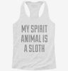 My Spirit Animal Is A Sloth Womens Racerback Tank A9356860-8bb1-4bcb-956f-5039f015f589 666x695.jpg?v=1700668859