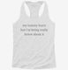 My Tummy Hurts But I'm Being Really Brave About It white Womens Racerback Tank