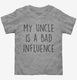 My Uncle Is A Bad Influence Funny  Toddler Tee