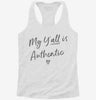 My Yall Is Authentic Womens Racerback Tank B018d898-6f73-4314-a661-2917fe7bf086 666x695.jpg?v=1700668790