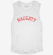 Naughty  Womens Muscle Tank