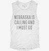 Nebraska Is Calling And I Must Go Womens Muscle Tank 639b194f-8a6e-429c-b47b-0b18a5f81f54 666x695.jpg?v=1700712969