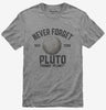 Never Forget Pluto Funny Outer Space Planets Joke