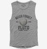 Never Forget Pluto Funny Outer Space Planets Joke Womens Muscle Tank Top 666x695.jpg?v=1706838965