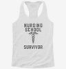 Nursing School Survivor Womens Racerback Tank Bd6b96ac-cb08-4496-a39e-cb6f753ce876 666x695.jpg?v=1700668055