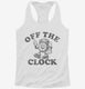 Off The Clock  Womens Racerback Tank