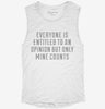 Only My Opinion Counts Funny Womens Muscle Tank D77e58fc-8bb3-4ee1-a9e3-b510ec56b5eb 666x695.jpg?v=1700712114