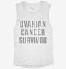 Ovarian Cancer Survivor Womens Muscle Tank F1e8873c-c529-42a0-83cf-f4d4f35f9d9a 666x695.jpg?v=1700712057