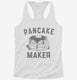 Pancake Maker white Womens Racerback Tank