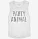 Party Animal white Womens Muscle Tank