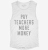 Pay Teachers More Money Womens Muscle Tank 666x695.jpg?v=1700711879