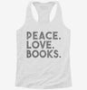 Peace Love Books Womens Racerback Tank A1bd72fc-0d99-48c2-bb97-80c6f4b578fb 666x695.jpg?v=1700667601