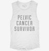 Pelvic Cancer Survivor Womens Muscle Tank 7b36f6ce-bed8-4011-97df-7cc0054fa2a6 666x695.jpg?v=1700711839
