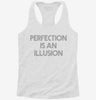Perfection Is An Illusion Womens Racerback Tank 666x695.jpg?v=1700667518