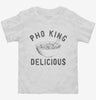 Pho King Delicious Toddler Shirt 666x695.jpg?v=1706798756