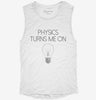 Physics Turns Me On Womens Muscle Tank 08104cf0-5dd7-4979-aae7-9a073d11f8ee 666x695.jpg?v=1700711695