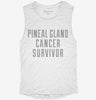 Pineal Gland Cancer Survivor Womens Muscle Tank A3194b8e-8eba-4156-aa2b-b67a6d253eda 666x695.jpg?v=1700711569
