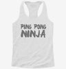 Ping Pong Ninja Player Funny Table Tennis Womens Racerback Tank 4855ebdb-7429-4f20-900c-d1a1cee1b7de 666x695.jpg?v=1700667278