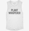 Plant Whisperer Womens Muscle Tank Fdb3e734-0498-4081-a518-1da75dc1bddf 666x695.jpg?v=1700711394
