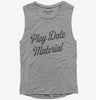 Play Date Material Womens Muscle Tank Top 666x695.jpg?v=1723176007