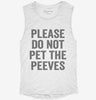 Please Dont Pet The Peeves Womens Muscle Tank 32a683af-cdba-4f9c-8a17-0616069e4d16 666x695.jpg?v=1700711333