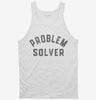 Problem Solver Tanktop 666x695.jpg?v=1726127845