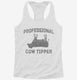 Professional Cow Tipper white Womens Racerback Tank