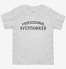 Professional Overthinker Toddler Shirt 666x695.jpg?v=1723176169