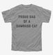 Proud Dad Of A Dumbass Cat  Youth Tee