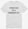 Proud Dad Of A Dumbass Cat Shirt 666x695.jpg?v=1726128006