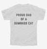 Proud Dad Of A Dumbass Cat Youth