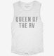 Queen Of The Rv white Womens Muscle Tank