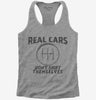 Real Cars Dont Shift Themselves Funny Manual Shifter Womens Racerback Tank Top 666x695.jpg?v=1706797963