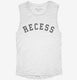 Recess white Womens Muscle Tank