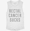 Rectal Cancer Sucks Womens Muscle Tank 538451f5-9eef-492a-b946-687432d6b767 666x695.jpg?v=1700710539