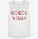 Redneck Woman  Womens Muscle Tank