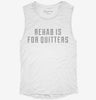 Rehab Is For Quitters Womens Muscle Tank 666x695.jpg?v=1700710449