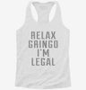 Relax Gringo Im Legal Womens Racerback Tank 0e001cb2-8ff7-43fc-b918-2bd2bca2d4ac 666x695.jpg?v=1700666199