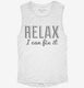 Relax I Can Fix It white Womens Muscle Tank