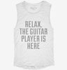 Relax The Guitar Player Is Here Womens Muscle Tank 39ae9267-9f4a-43d0-9c31-a230377c588f 666x695.jpg?v=1700710405