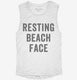 Resting Beach Face white Womens Muscle Tank