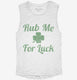 Rub Me For Luck  Womens Muscle Tank