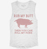 Rub My Butt Then You Can Pull My Pork Funny Bbq Womens Muscle Tank 9bfefbf6-3cae-4e28-9753-a9c42c5bea47 666x695.jpg?v=1700708664