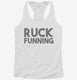 Ruck Funning Funny Fuck Running white Womens Racerback Tank