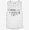 Running Late Is Exercise Right Womens Muscle Tank 19376631-5ac7-407a-8d67-8b8e6c9f8798 666x695.jpg?v=1700708616