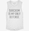Sarcasm Is My Only Defense Womens Muscle Tank C92a6c37-3c75-4cf7-927a-cdcdec0e87c0 666x695.jpg?v=1700708516