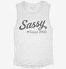 Sassy Since 2002 Womens Muscle Tank F5de578f-d1e8-4d03-ab42-f1ce23bf5f87 666x695.jpg?v=1700707916